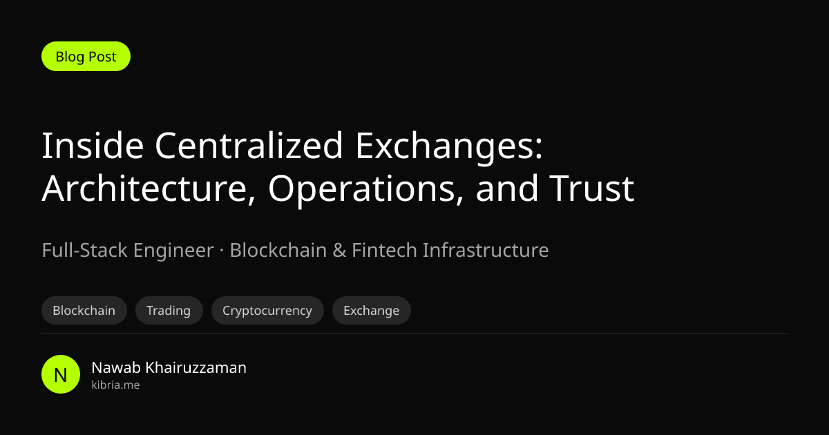 Inside Centralized Exchanges: Architecture, Operations, and Trust ...